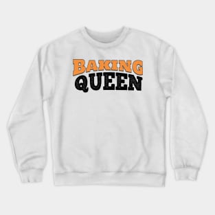 Baking Queen Crewneck Sweatshirt